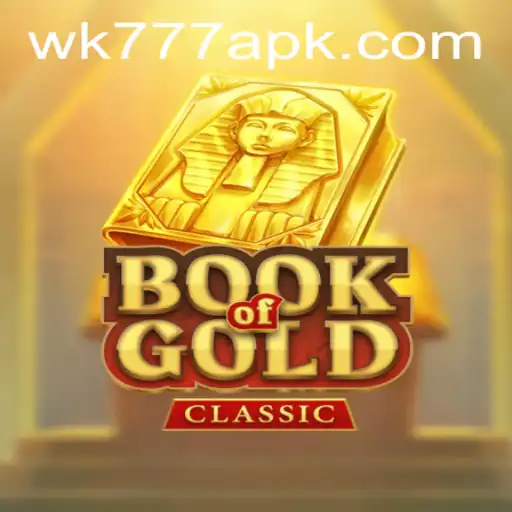 Exploring the Intricacies of BookOfGoldClassic at WK777.COM