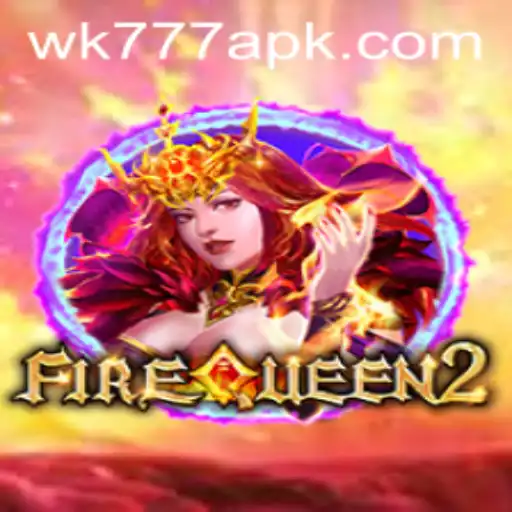 Exploring the Exciting World of FireQueen2 at WK777.COM